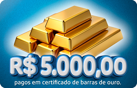 R$ 5.000,00 pagos em certificado de barras de ouro.