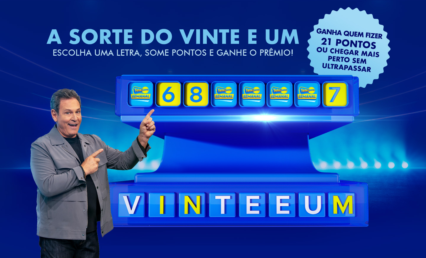 Na promoção Vinte e Um da Sorte, o desafio é claro