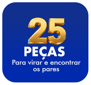25 peças. Para virar e encontrar os pares.